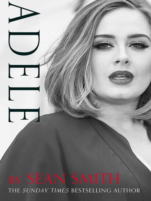 Title details for Adele by Sean Smith - Available